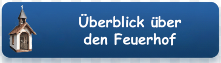 Überblick Feuerhof